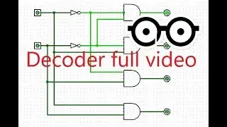 Logisim | Decoder full video tutorial