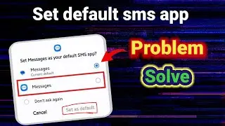Set default sms app problem solve | how to fix set default sms app problem