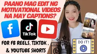 Paano mag edit ng Motivational Video na may Captions? For Reels, TikTok & YouTube 