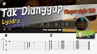 Lyodra - TAK DIANGGAP | Fingerstyle Guitar | TAB + Chord + Lyrics