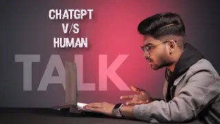 ChatGPT Vs Human Talk 🤖