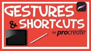 Procreate Gestures & Shortcuts: A Complete Guide