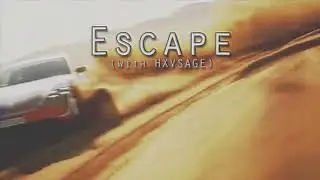 HXVSAGE x KSLV - Escape