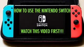 How To Use The Nintendo Switch - The Nintendo Switch Beginners Guide 