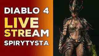 DIABLO 4 PL - PRZYGODY SPIRYTYSTY S6 - 17