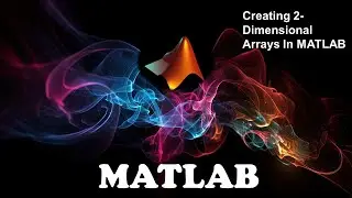 Creating two-dimensional arrays in Matlab | MATLAB