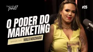 O QUE É O MARKETING DIGITAL com Malu Machado | Empuria, Pod! #episodio25