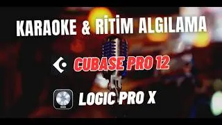 Karaoke & Ritim Algılama: Cubase Pro 12 ve Logic Pro X ile Şarkılardan Vokalleri Ayırma