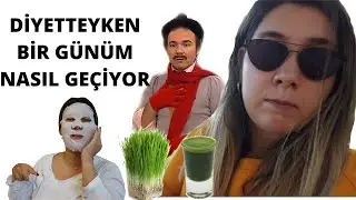 DİYETTEYKEN BİR GÜNÜM NASIL GEÇİYOR?