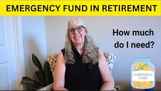 Emergency Funds in Retirement | How Much Do You Need?