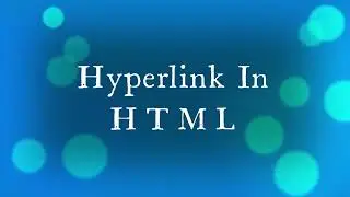 Hyperlink in HTML.. What is hyperlink? How to insert hyperlink in HTML page?