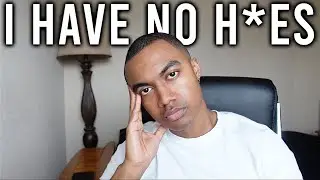 WOMEN WON'T HAVE S*X WITH ME... (Down Atrocious)