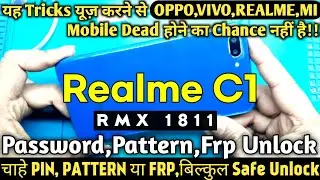 Realme C1 Pin Unlock | Realme C1 Pattern Unlock | Realme C1 Password Unlock | Realme C1 Frp Unlock |
