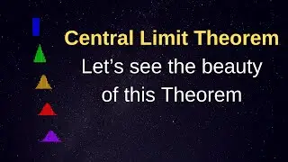 Understanding The Central Limit Theorem Using Examples