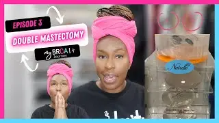 EP3 Im getting a Double Mastectomy + Nipple Sparing | My BRCA1