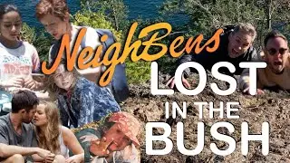 NeighBens (& Neighbours) Lost in the Bush