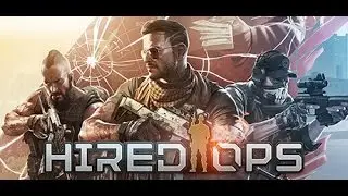 Обзор Hired Ops. Достойное Продолжение Contract Wars!