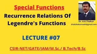 Recurrence Relations of Legendre's Polynomial | Lecture:07| By Dr.A.K.Thakur Sir.
