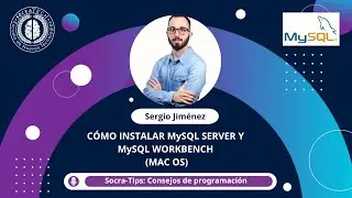 SocraTips - Cómo instalar MySQL Server y MySQL Workbench en Mac OS - SocraTech