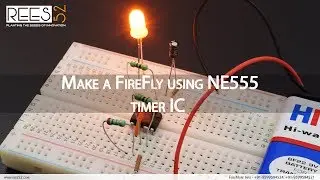 Make a Firefly Circuit using NE555 Timer IC and Led