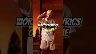 Worst Rap Lyrics Of All Time 🤮 