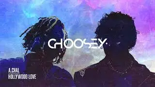A.CHAL - Hollywood Love (feat. Gunna)
