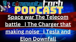 Space war The Telecom battle | The Charger that making noise | Tesla and Elon downfall