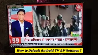 How to Redmi Android TV AV Default Settings - Android TV AV Settings कैसे करें ? 🔥