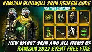 Ramadan 2022 Event All Items Free Fire | Ramzan M1887 Gun Skin | Free Gloowall Skin Redeem Code
