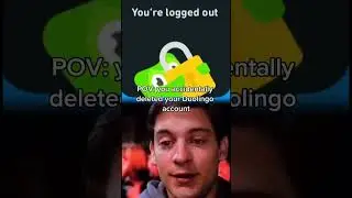 When you accidentally delete your duolingo account