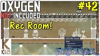 Let's Play Oxygen Not Included #42: Recreation Room!