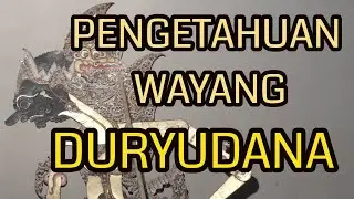 Wayang Knowledge Series #3: Duryudana
