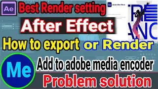 How To Export A Video In After Effects 2021 | Best Way To Render In After Effects | NA future tech