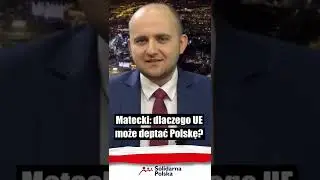 Matecki: dlaczego UE może deptać Polskę? #shorts