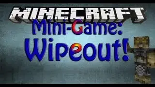 Minecraft: Wipeout Mini-Game! w/Byron