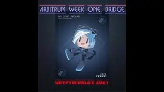Arbitrum Odyssey.Week 1.Bridge. Арбитриум Одиссей Неделя 1 Мосты 