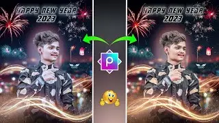 Happy New Year Photo Editing 2023 || PicsArt Photo Editing Happy New Year 2023