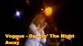 Voggue -  Dancin' The Night Away - (SOM ESTÉREO)