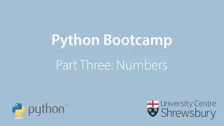 Python Bootcamp Part Three: Numbers