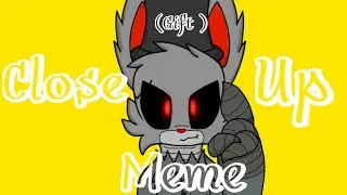 CLOSE UP//Animation Meme// Gift for Brute cream