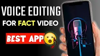 Fact channel🔥voice editing (Best App) Voice editing for fact videos/ fact voice editing