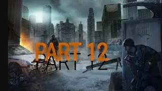 tom clancys the division walkthrough gameplay part 12