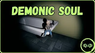 Demonic Soul | Indie Horror Game |