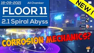 New 2.1 Spiral Abyss Floor 11 ! New Corrosion Mechanics Is SO HARD ! | First Look | Genshin impact