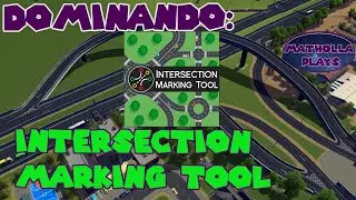 How to [ MASTER ] the Intersection Marking Tool - Part 1! Cities: Skylines
