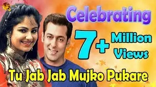 Tu Jab Jab Mujko Pukare  | Romantic Song | HD Video