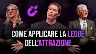 La legge dell'attrazione: come applicarla - Bob Proctor, Tony Robbins, Mel Robbins
