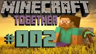 Let's Play Minecraft Together Folge #002 - Pfeil im Knie...