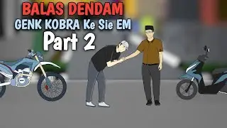 KOBRA GANG'S REVENGE TO Sie EM PArt 2 - Animated Drama Between Gangs