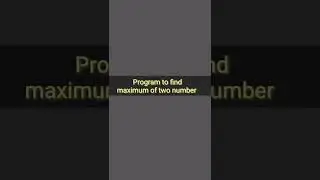 c++| program to find maximum of two numbers in cpp | #ytshorts